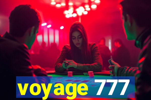 voyage 777